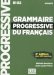 Grammaire Progressive du Fran&ccedil;ais Niveau Avanc&eacute;